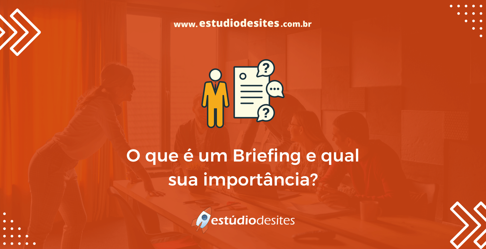 O que é um briefing e qual a sua importância?