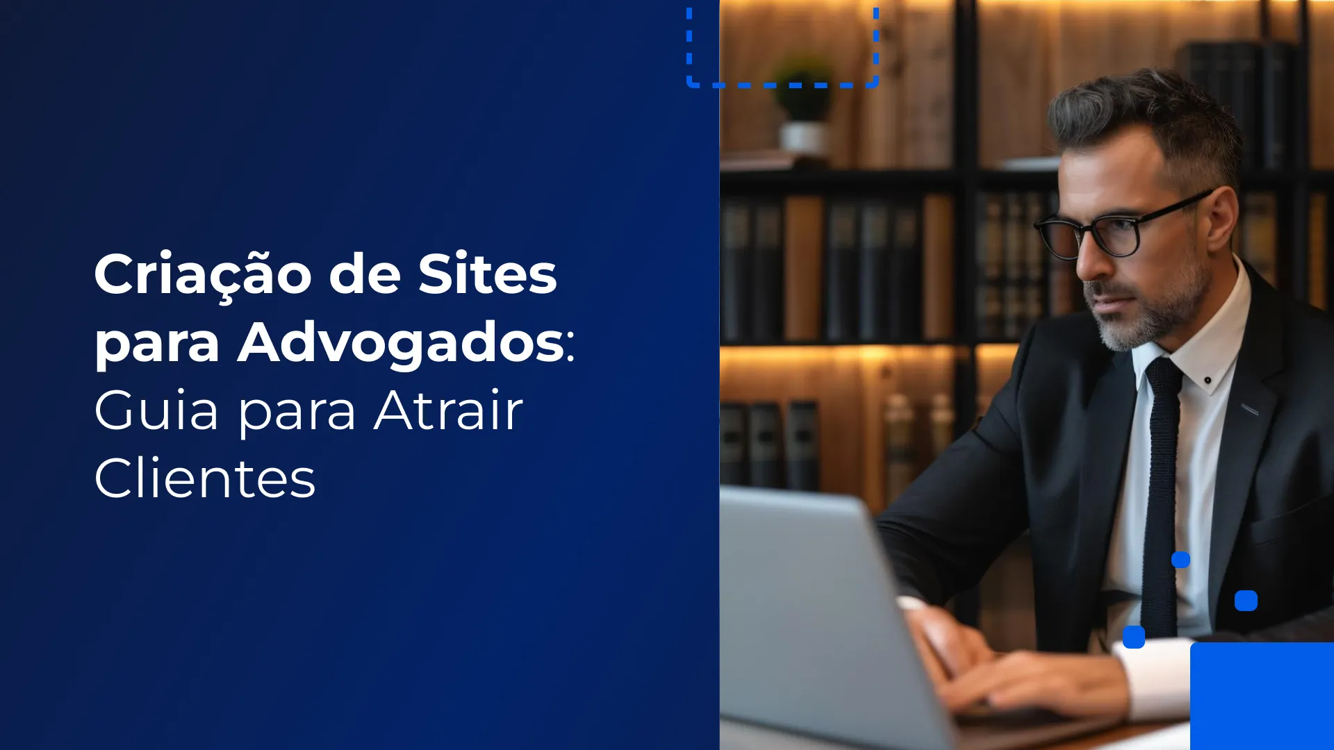 Criação de Sites para Advogados_ Guia para Atrair Clientes