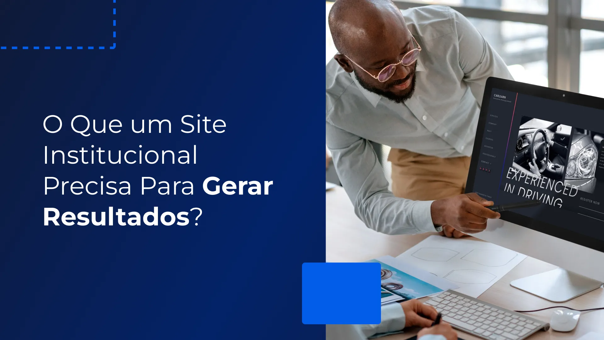 O Que um Site Institucional Precisa Para Gerar Resultados