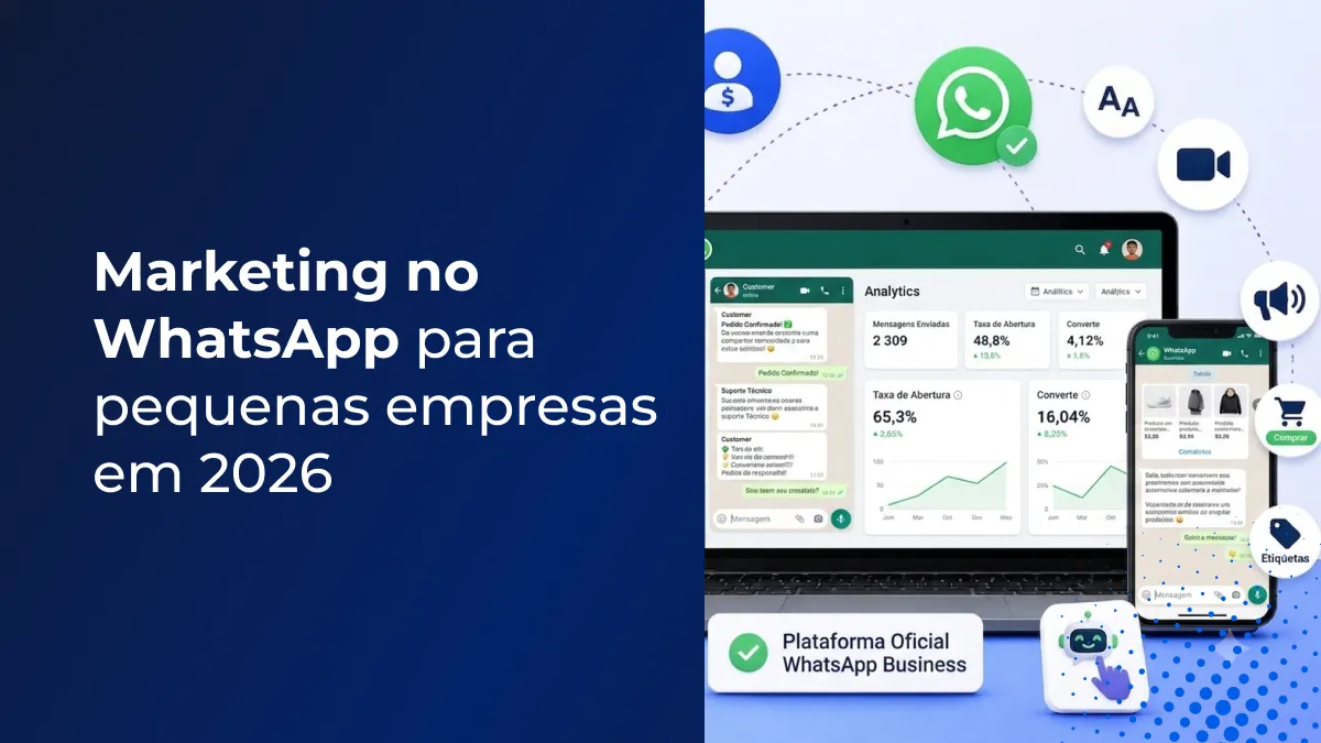 Marketing no WhatsApp para pequenas empresas em 2026