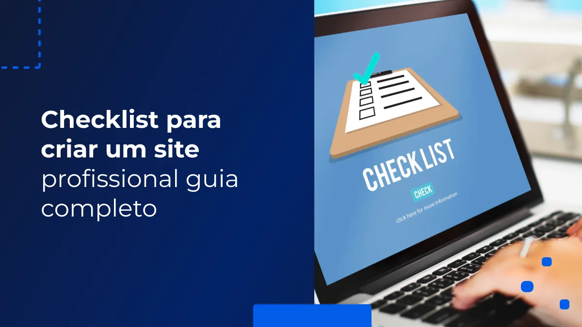 Checklist para criar um site profissional guia completo